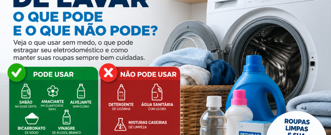 Máquina de lavar: veja quais produtos podem ser usados e quais podem causar danos